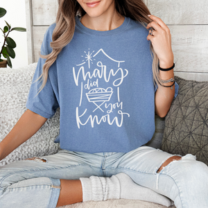 Mary Did You Know Tee (Multiple Color Options)