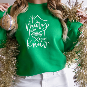 Mary Did You Know Sweatshirt (Multiple Colors)