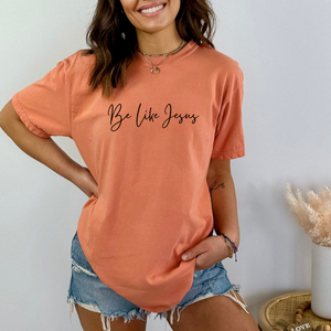 Be Like Jesus Tee (Multiple Colors)