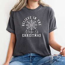 Load image into Gallery viewer, Believe In The Magic of Christmas Tee (Multiple Color Options)
