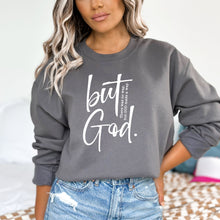 Load image into Gallery viewer, But God Sweatshirt (Multiple Color Options)
