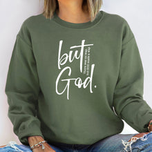 Load image into Gallery viewer, But God Sweatshirt (Multiple Color Options)
