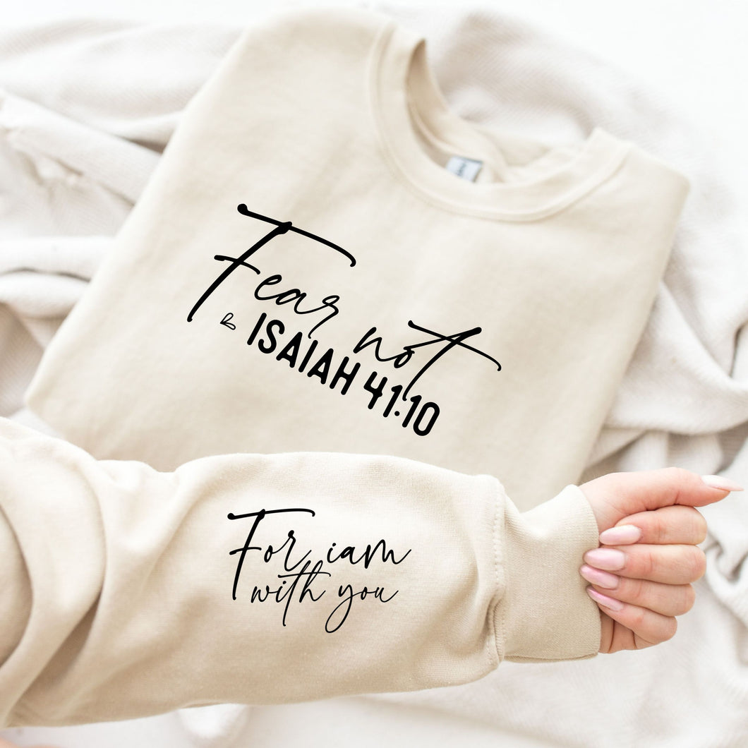 Fear Not Sweatshirt (Multiple Color Options)