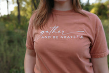 Load image into Gallery viewer, Gather and Be Grateful Tee (Multiple Color Options)
