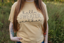 Load image into Gallery viewer, Hello Sweater Weather Tee (Multiple Color Options)
