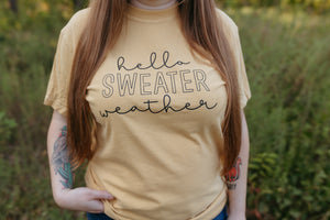 Hello Sweater Weather Tee (Multiple Color Options)