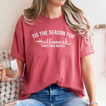 Load image into Gallery viewer, Tis The Season For Hallmark Movies Tee (Multiple Color Options)
