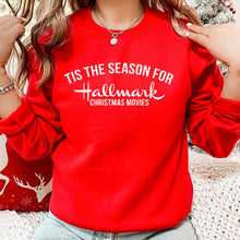 Load image into Gallery viewer, Tis the Season for Hallmark Movies Sweatshirt (Multiple Colors)
