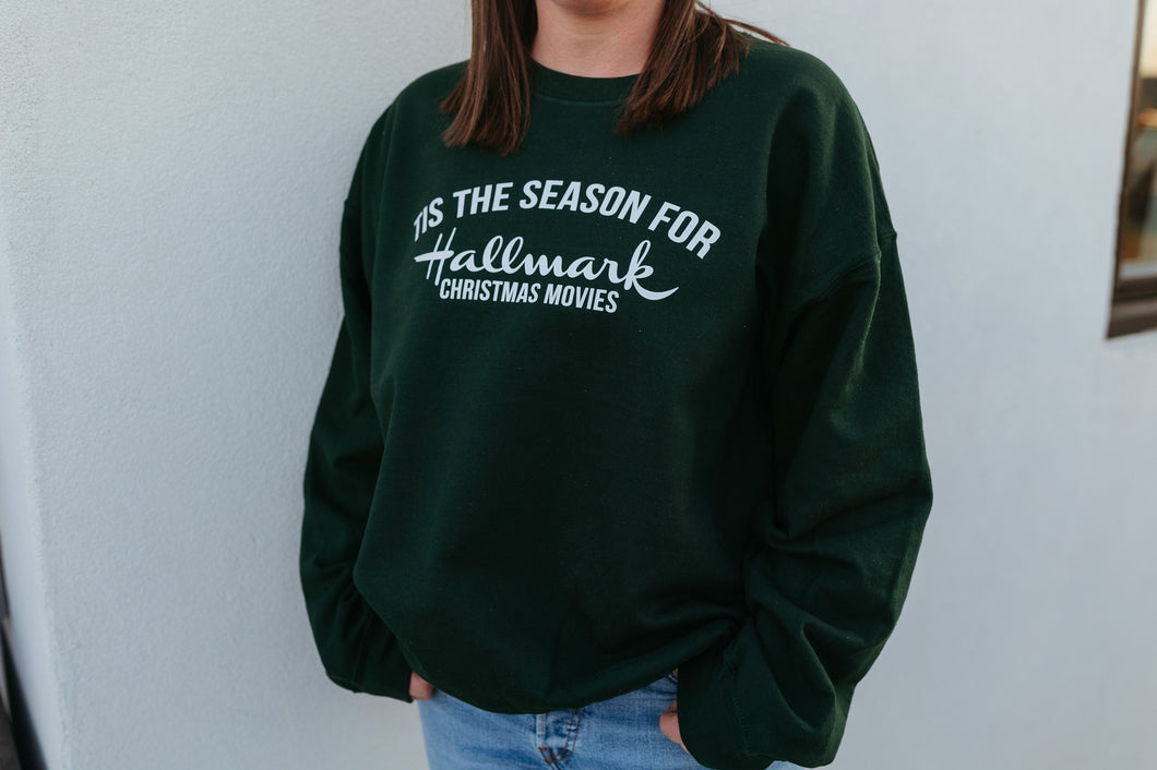 Tis the Season for Hallmark Movies Sweatshirt (Multiple Colors)