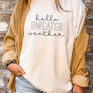 Hello Sweater Weather Tee (Multiple Color Options)