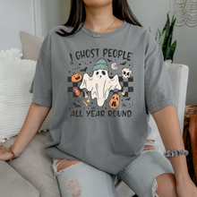 Load image into Gallery viewer, I Ghost People All Year Round Tee (Multiple Color Options)
