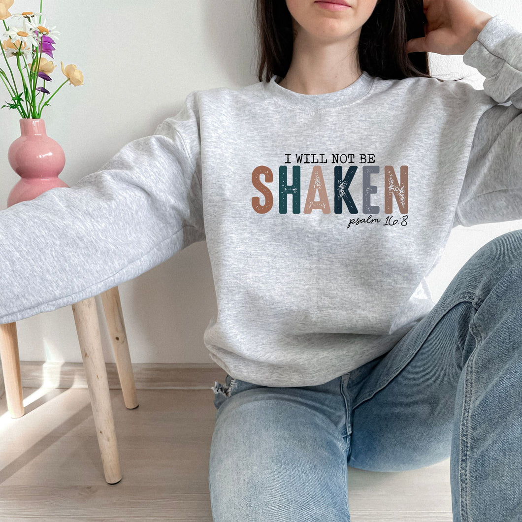 I Will Not Be Shaken Sweatshirt (Multiple Colors)