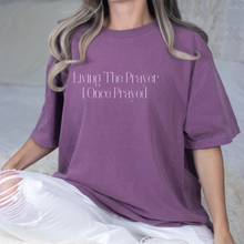 Load image into Gallery viewer, Living The Prayer I Once Prayed Tee (Multiple Colors)
