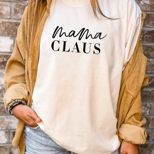 Mama Claus Tee (Multiple Color Options)