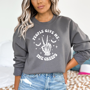 People Give Me The Creeps Sweatshirt (Multiple Color Options)