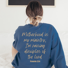 Load image into Gallery viewer, Motherhood is Kingdom Work Proverbs 22:6 Sweatshirt (Multiple Colors)
