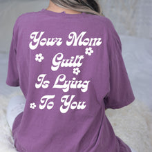 Load image into Gallery viewer, Your Mom Guilt Is Lying To You Tee (Multiple Colors)
