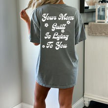 Load image into Gallery viewer, Your Mom Guilt Is Lying To You Tee (Multiple Colors)
