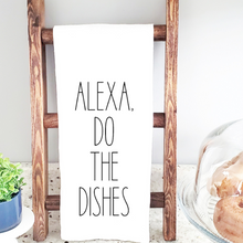 Load image into Gallery viewer, Alexa Do The Dishes Tea Towel
