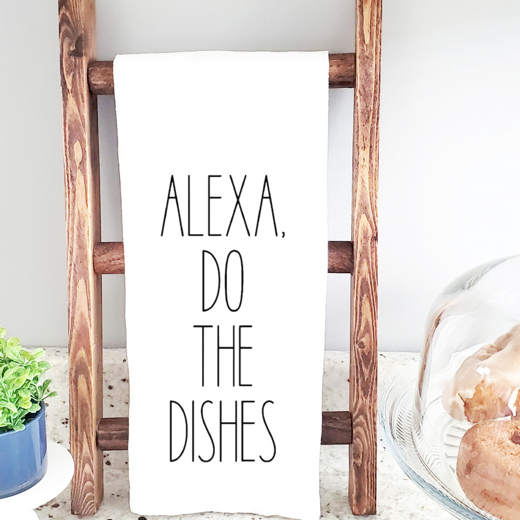 Alexa Do The Dishes Tea Towel