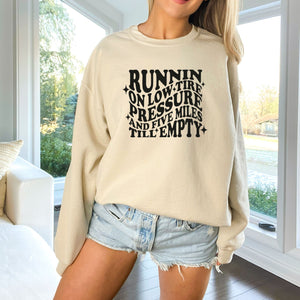 Running On Low Tire Pressure Sweatshirt (Multiple Color Options)